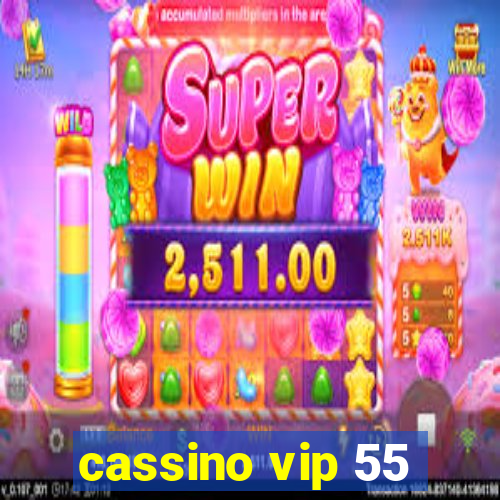 cassino vip 55